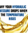 Why Your Hydraulic Pressure Drops When the Temperature Rises