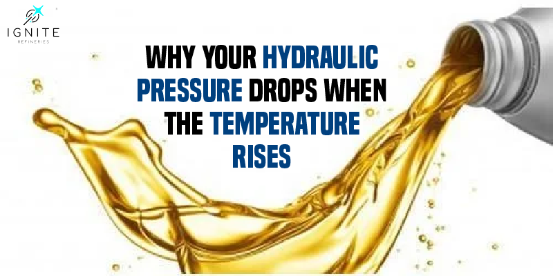 Why Your Hydraulic Pressure Drops When the Temperature Rises